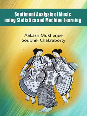 cover image of Sentiment Analysis of Music using Statistics and Machine Learning